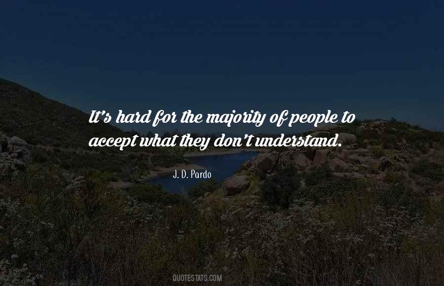 J. D. Pardo Quotes #1485477