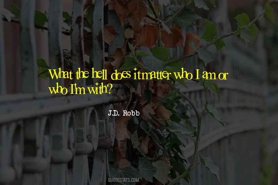 J.D. Robb Quotes #1036261