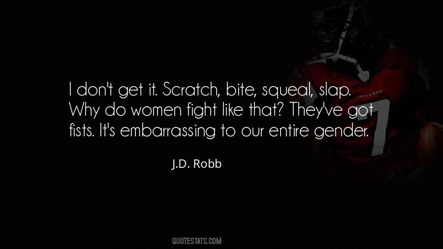 J.D. Robb Quotes #155226