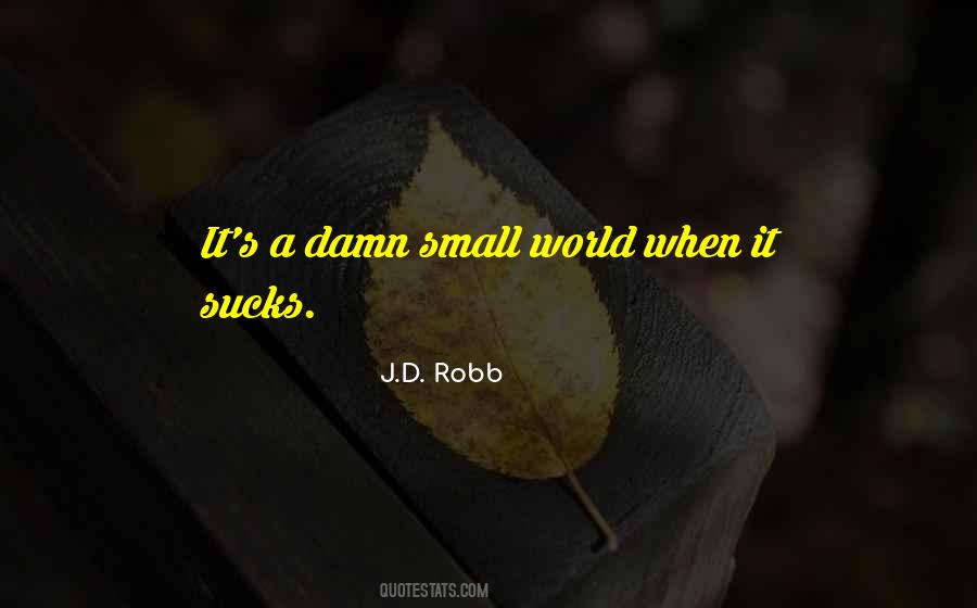 J.D. Robb Quotes #177807