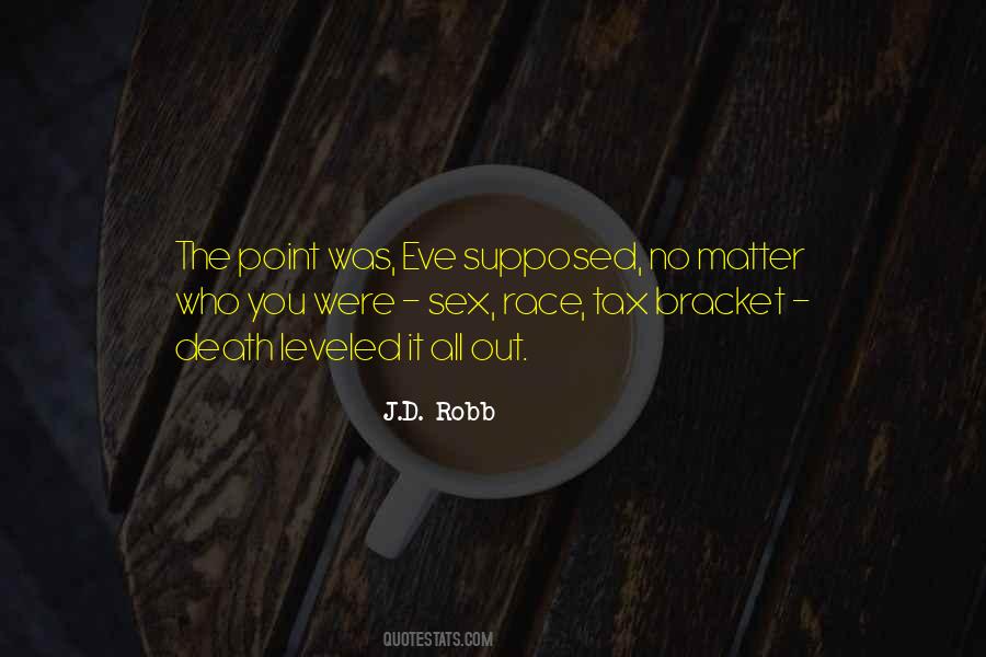 J.D. Robb Quotes #420225