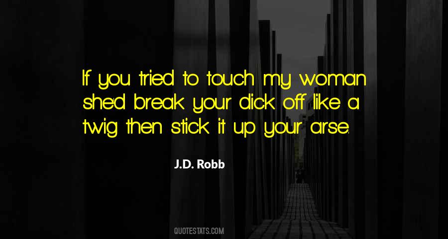 J.D. Robb Quotes #749507