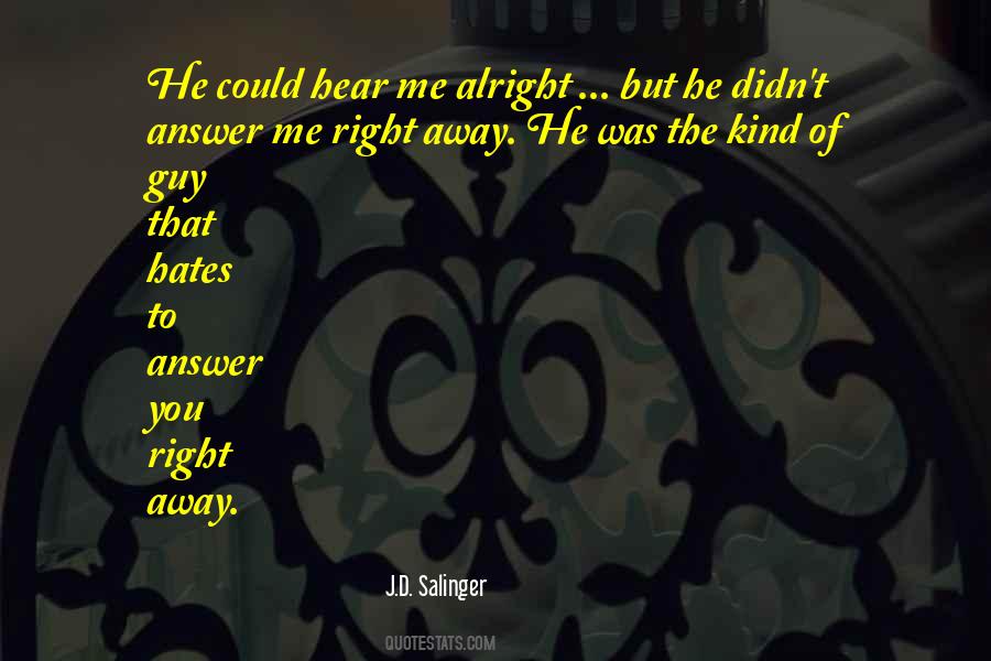 J.D. Salinger Quotes #731653