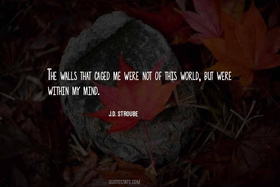 J.D. Stroube Quotes #1171985