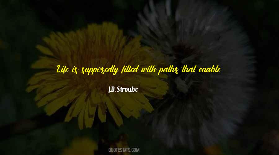 J.D. Stroube Quotes #1623564