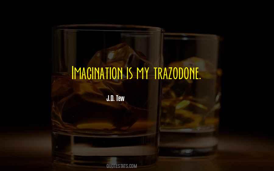 J.D. Tew Quotes #1789097 J.D. Tew Quotes #1789097
