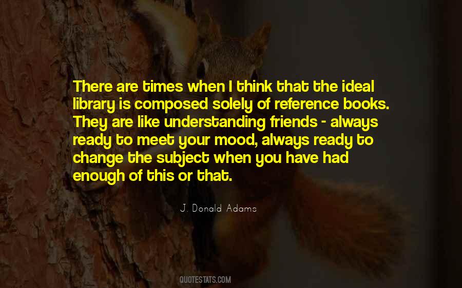 J. Donald Adams Quotes #378811 J. Donald Adams Quotes #378811