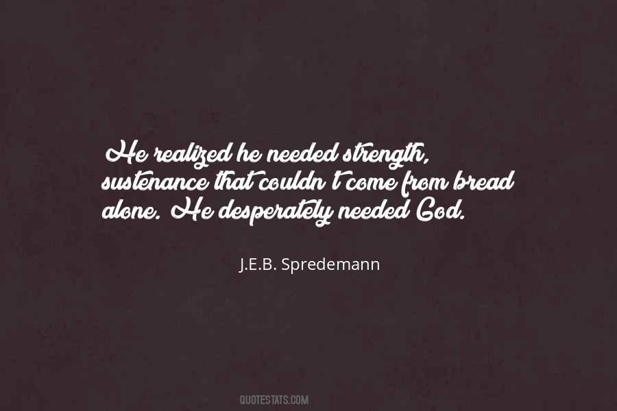 J.E.B. Spredemann Quotes #996131