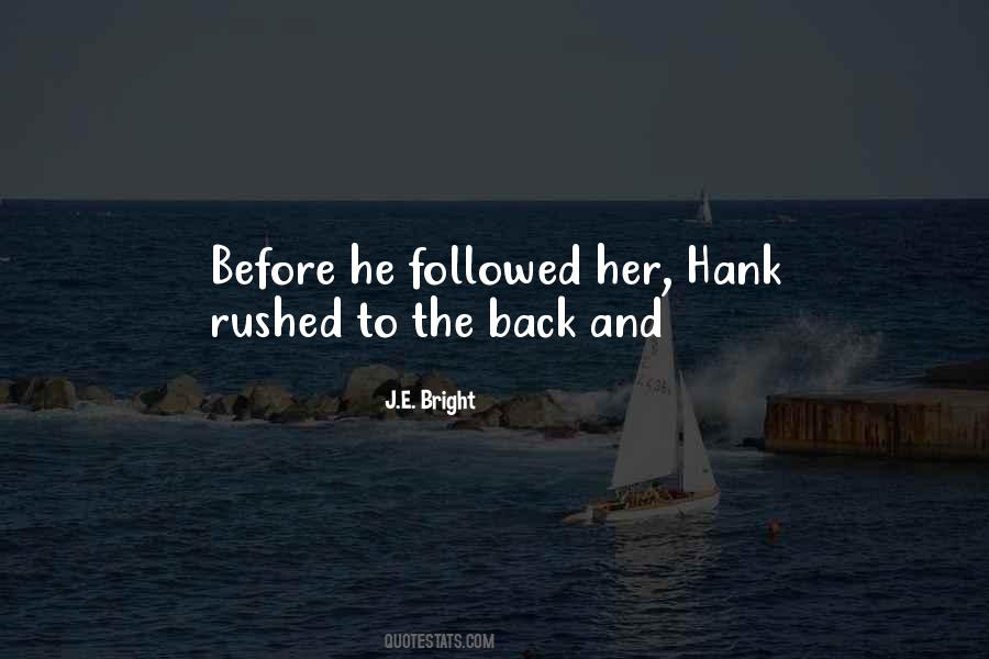 J.E. Bright Quotes #584626 J.E. Bright Quotes #584626