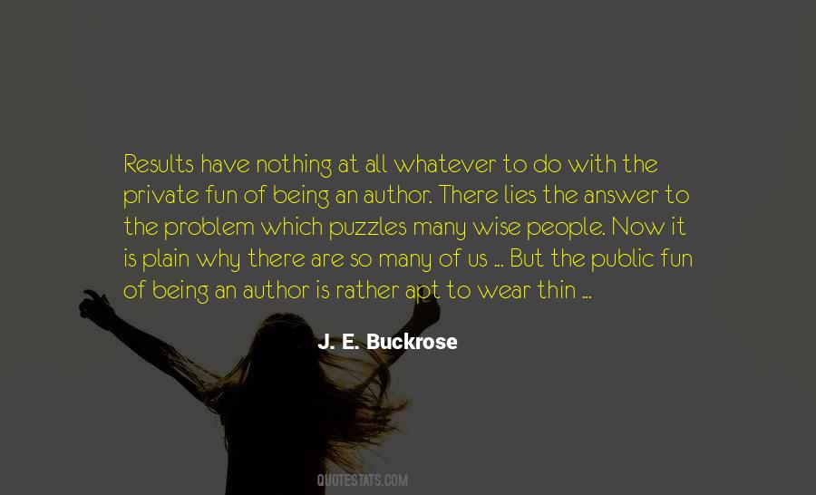 J. E. Buckrose Quotes #205902