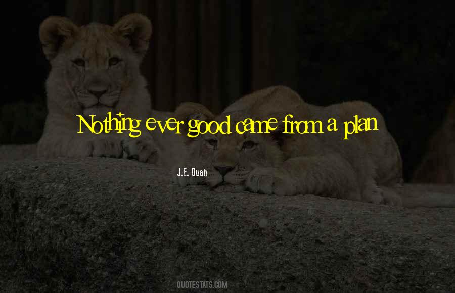J.E. Duah Quotes #1744957 J.E. Duah Quotes #1744957