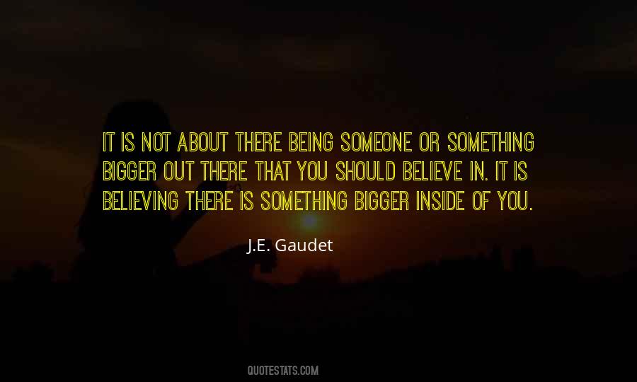 J.E. Gaudet Quotes #1419337