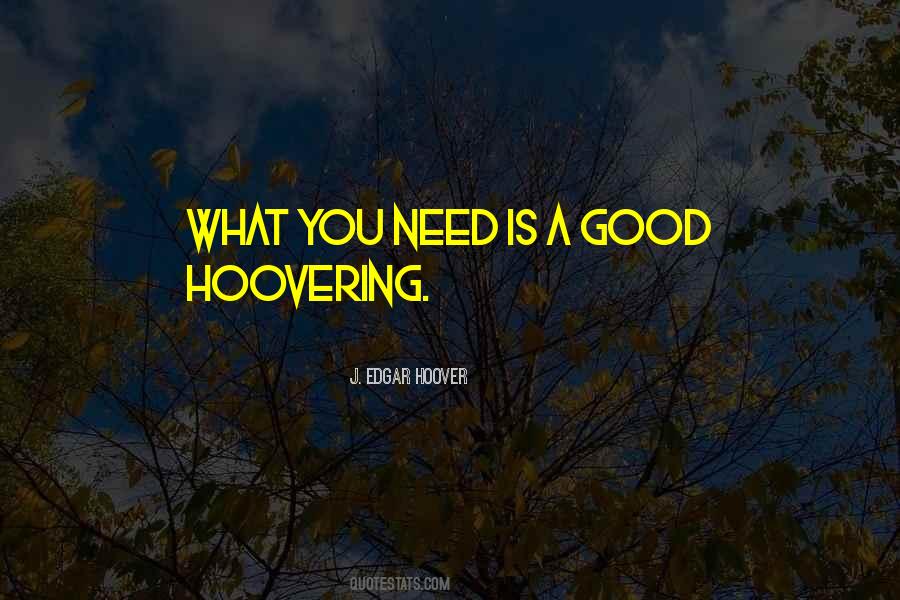 J. Edgar Hoover Quotes #834404