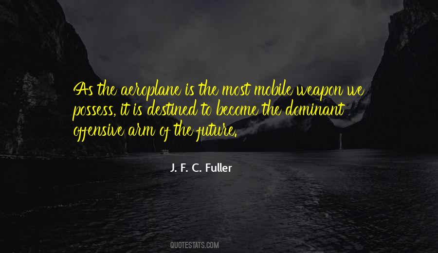 J. F. C. Fuller Quotes #841267