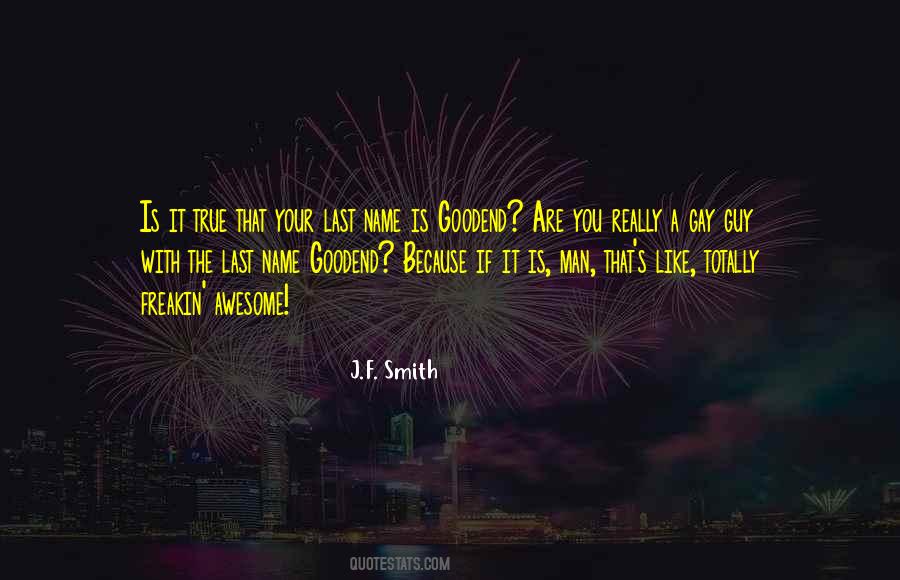 J.F. Smith Quotes #1405891