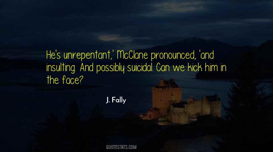 J. Fally Quotes #1041076