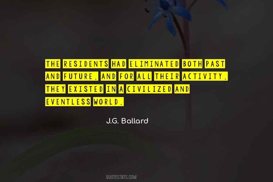 J.G. Ballard Quotes #1486062