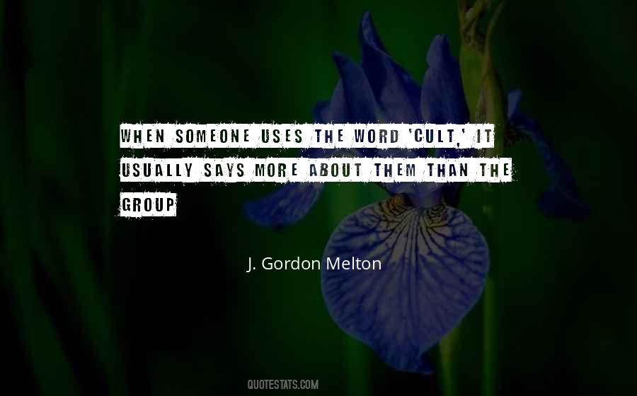 J. Gordon Melton Quotes #1213227