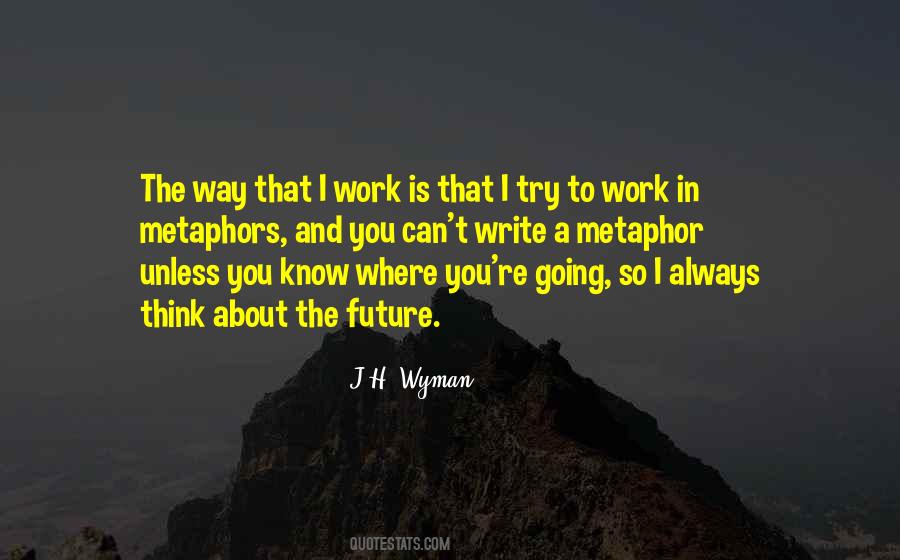 J.H. Wyman Quotes #1328866