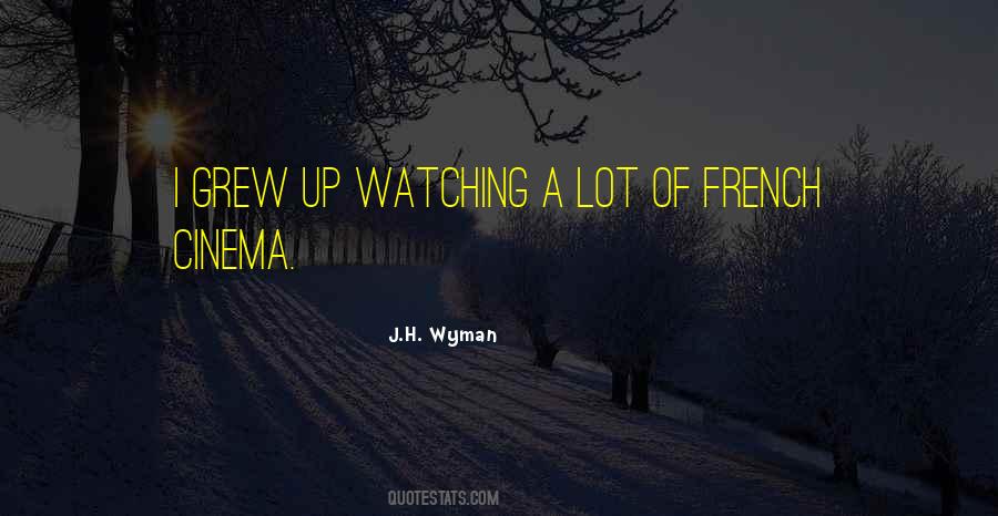 J.H. Wyman Quotes #437586
