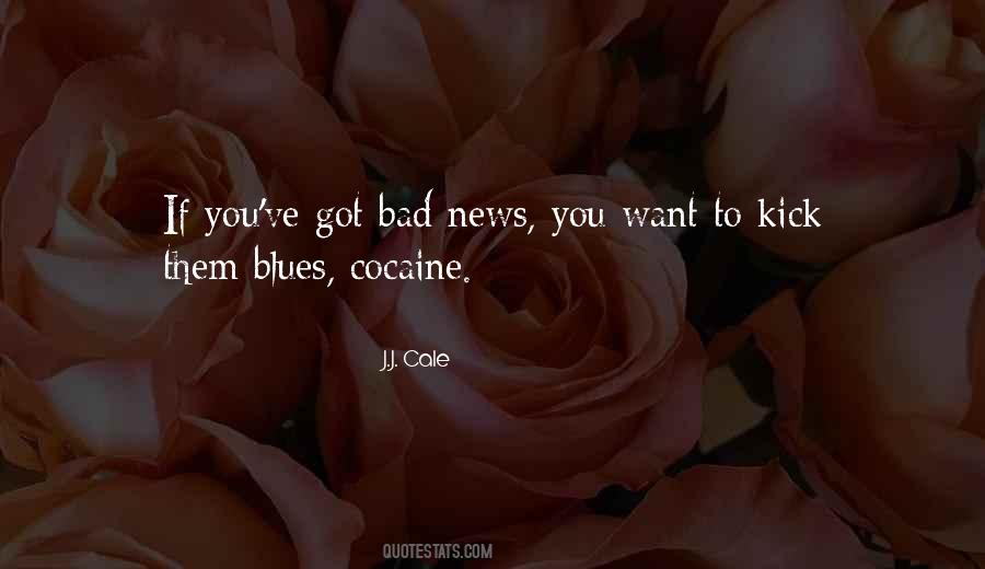 J.J. Cale Quotes #361303 J.J. Cale Quotes #361303