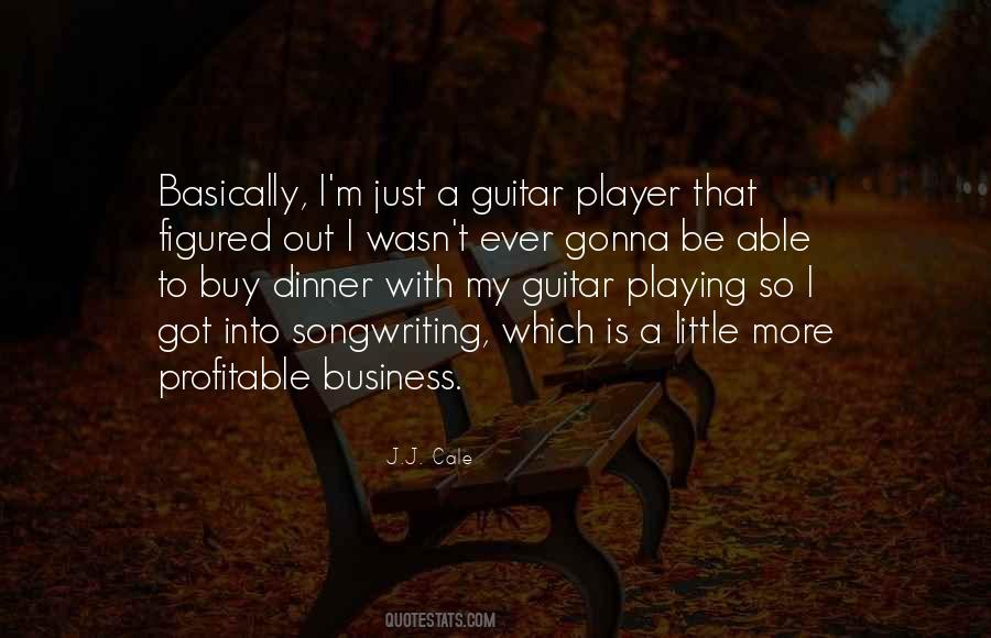 J.J. Cale Quotes #425451 J.J. Cale Quotes #425451