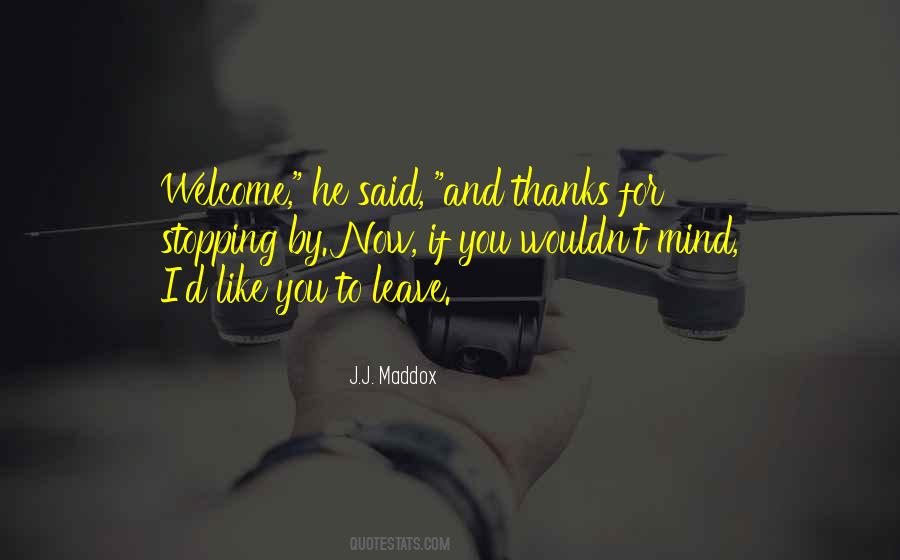 J.J. Maddox Quotes #802080 J.J. Maddox Quotes #802080