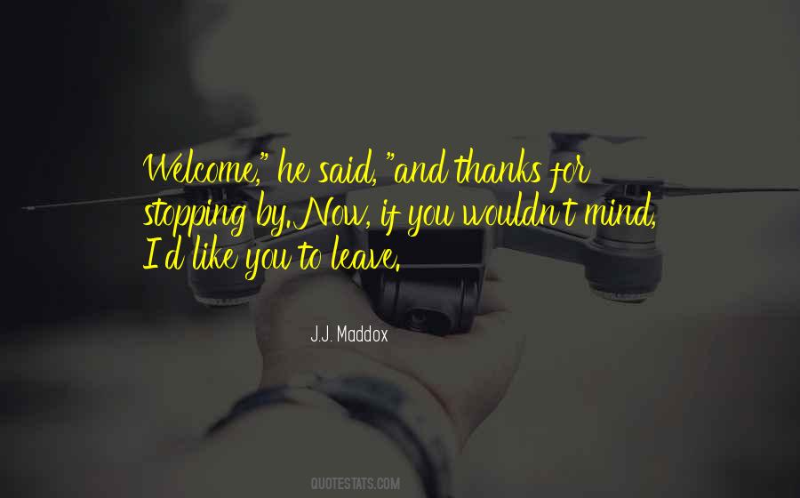 J.J. Maddox Quotes #802080