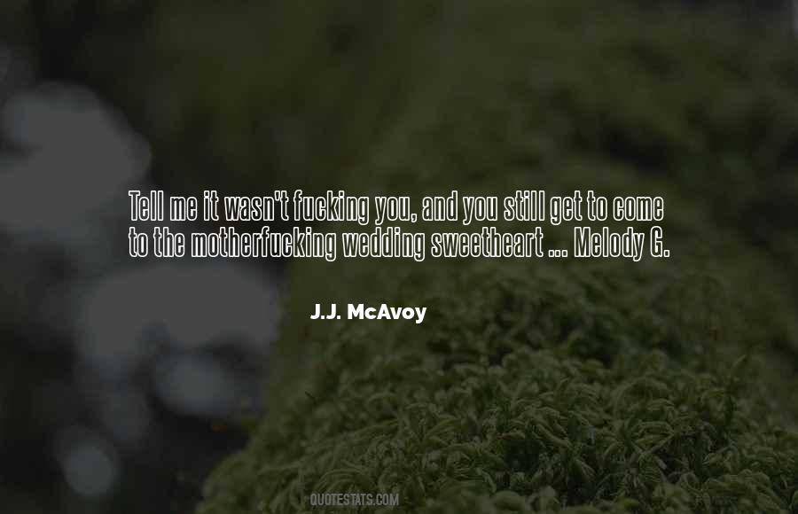 J.J. McAvoy Quotes #1506589