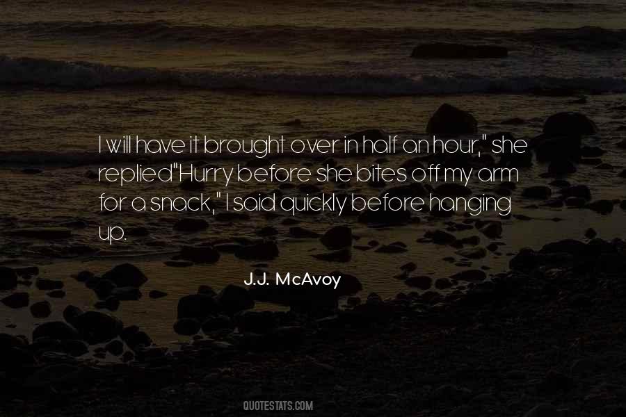 J.J. McAvoy Quotes #1523767