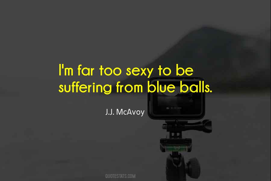 J.J. McAvoy Quotes #255766