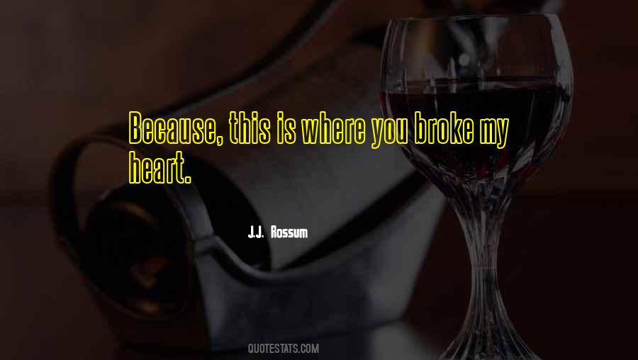 J.J. Rossum Quotes #840210