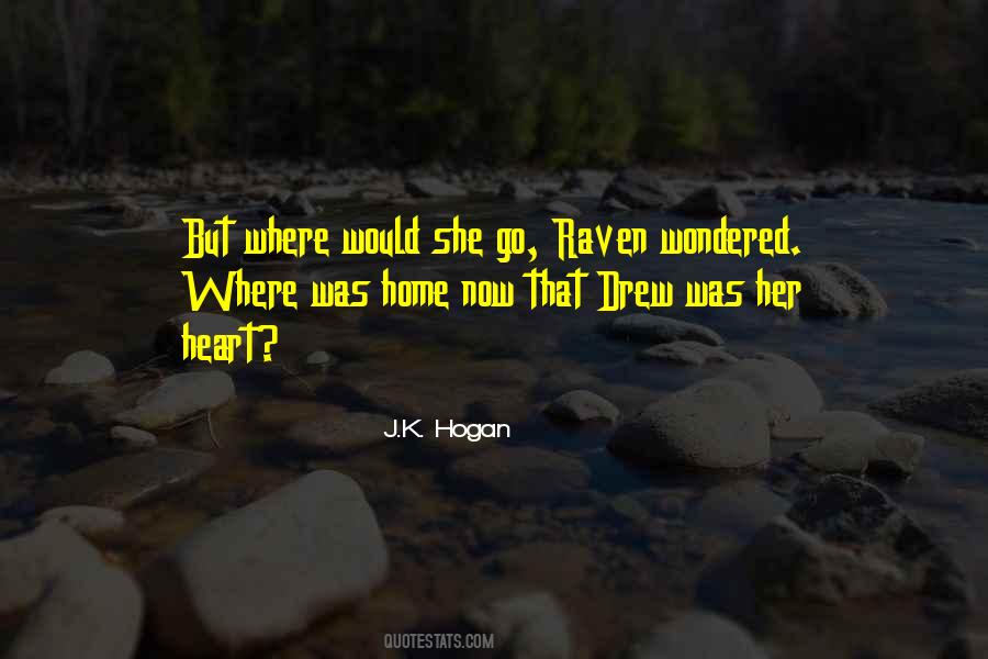 J.K. Hogan Quotes #290037