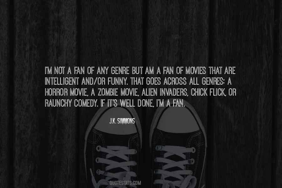J.K. Simmons Quotes #668506