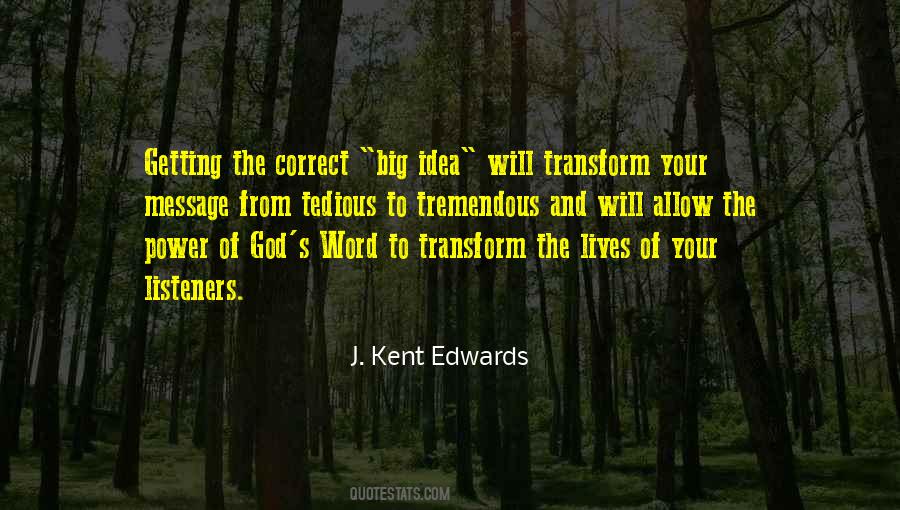 J. Kent Edwards Quotes #872639