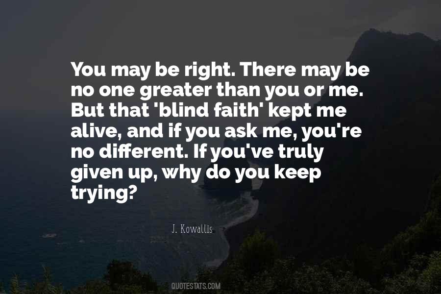 J. Kowallis Quotes #68512 J. Kowallis Quotes #68512