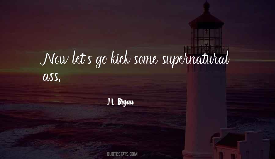 J.L. Bryan Quotes #614015