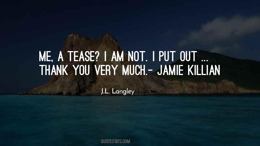 J.L. Langley Quotes #34052