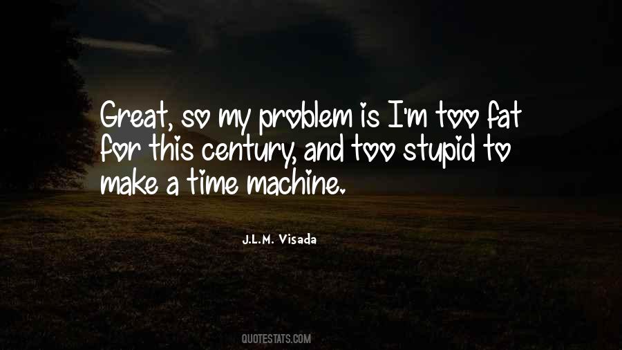J.L.M. Visada Quotes #1866036 J.L.M. Visada Quotes #1866036