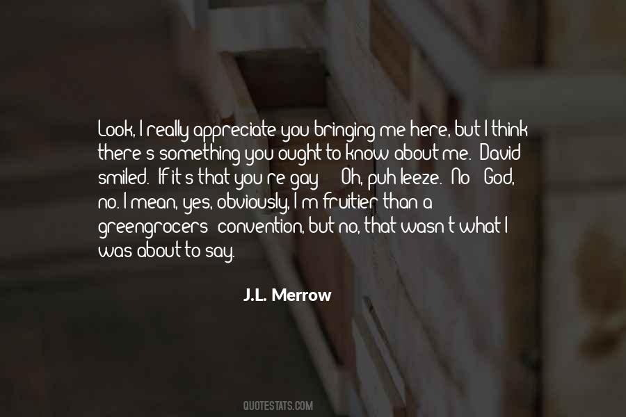 J.L. Merrow Quotes #925542