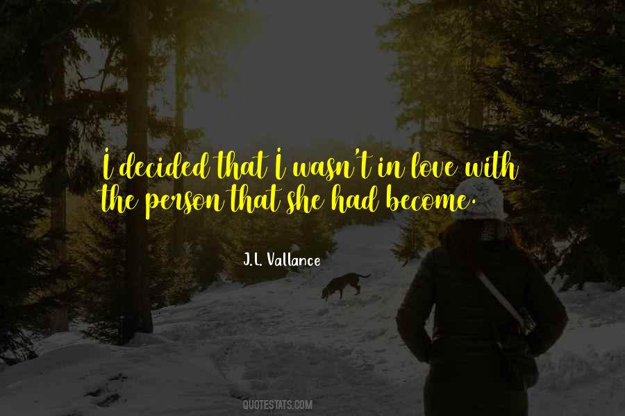 J.L. Vallance Quotes #827011