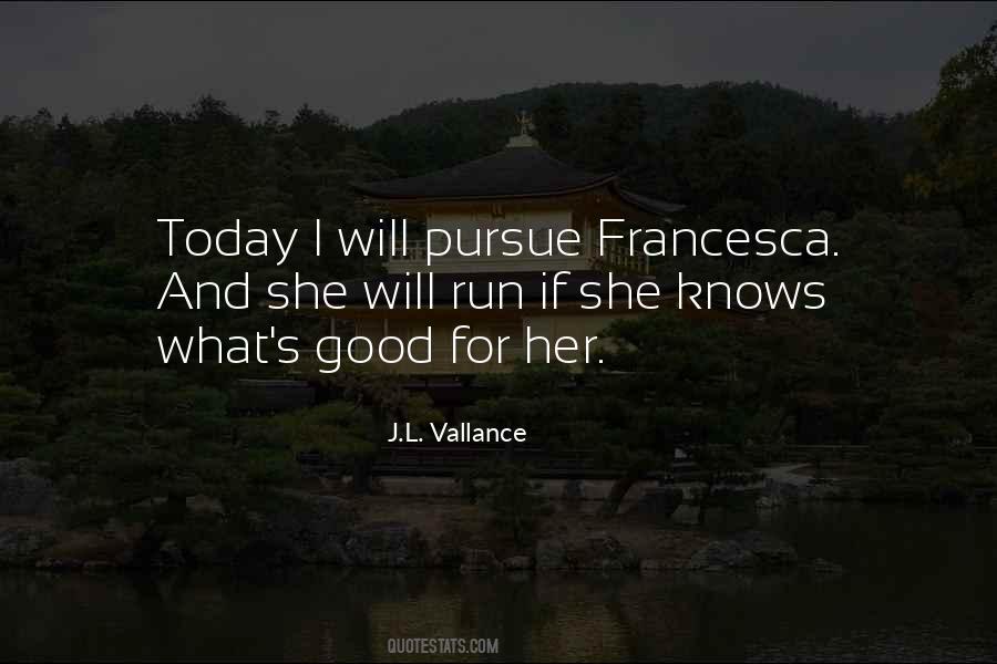 J.L. Vallance Quotes #931594