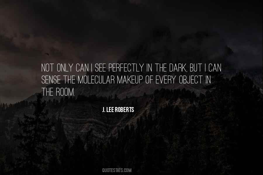 J. Lee Roberts Quotes #540742