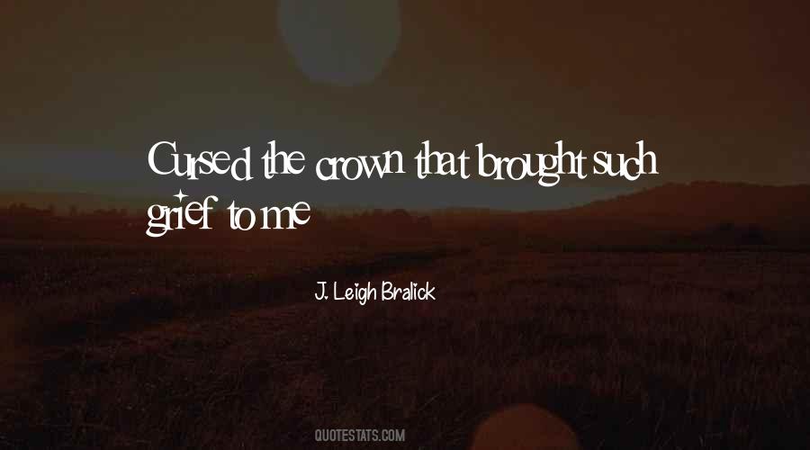 J. Leigh Bralick Quotes #422780