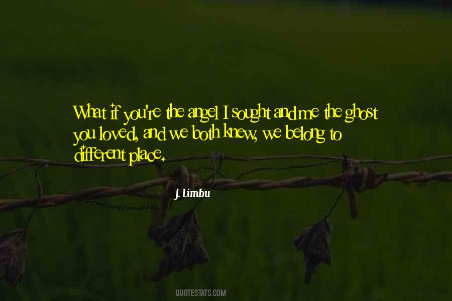 J. Limbu Quotes #474178