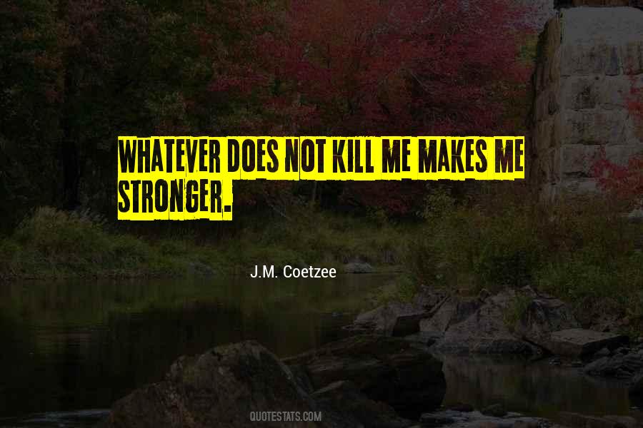 J.M. Coetzee Quotes #1010115