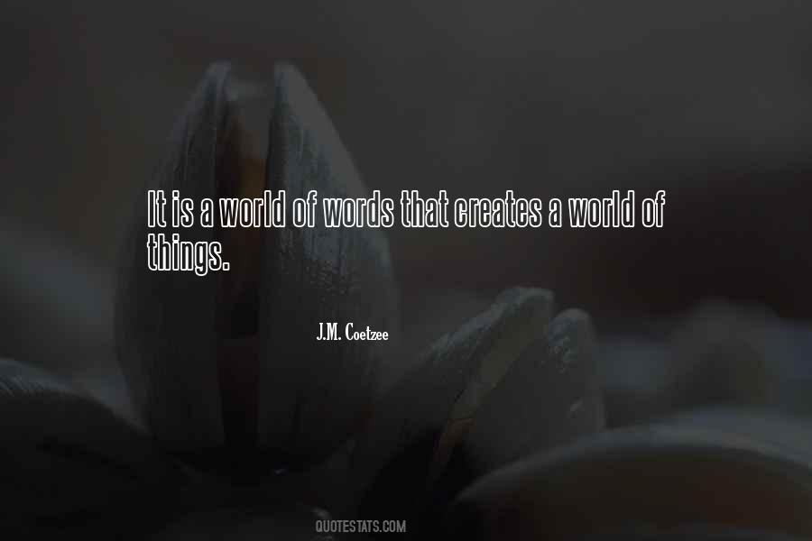 J.M. Coetzee Quotes #1684666