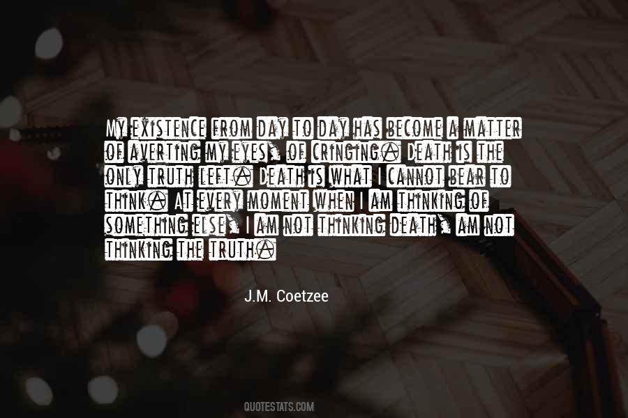 J.M. Coetzee Quotes #1805782