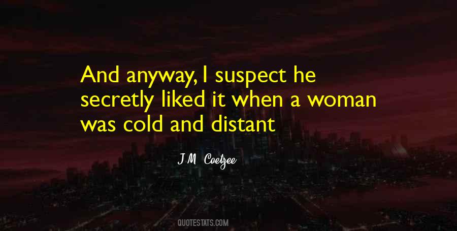 J.M. Coetzee Quotes #497801