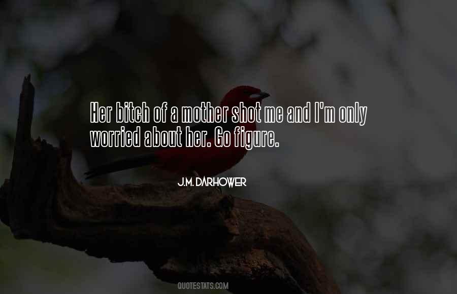 J.M. Darhower Quotes #1167635